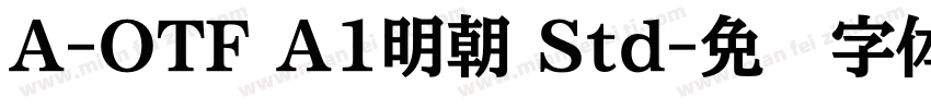 A-OTF A1明朝 Std字体转换
